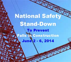 National Safety Stand-Down to Prevent Falls in Construction